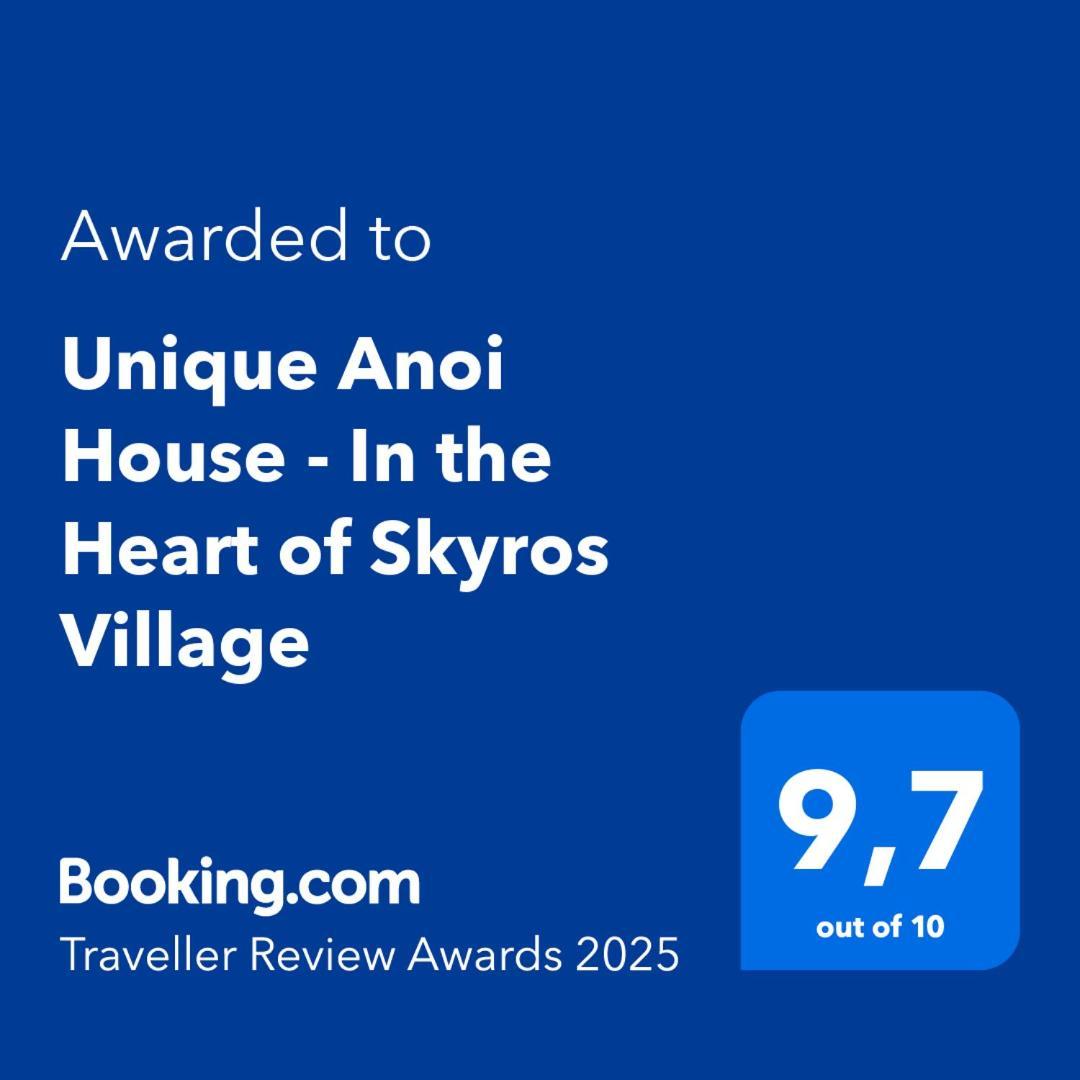 Unique Anoi House - In The Heart Of Skyros Village ภายนอก รูปภาพ